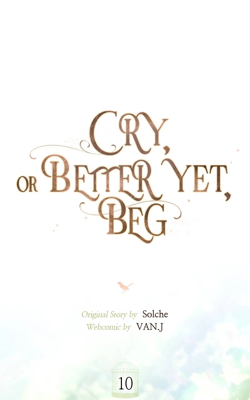 Cry, or Better Yet, Beg Chapter 10 Page 12