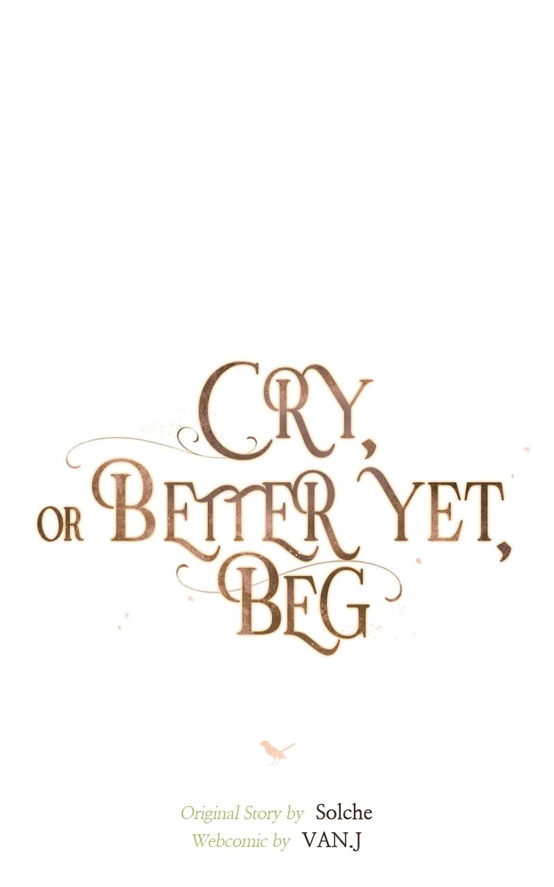 Cry, or Better Yet, Beg Chapter 23 Page 19