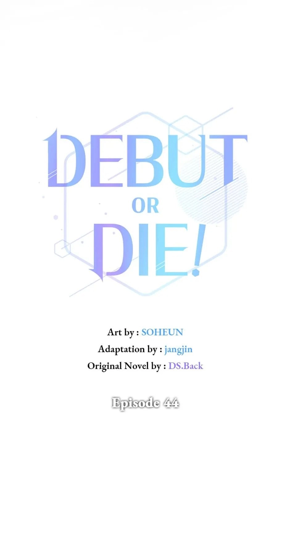 Debut or Die! Chapter 44 Page 39