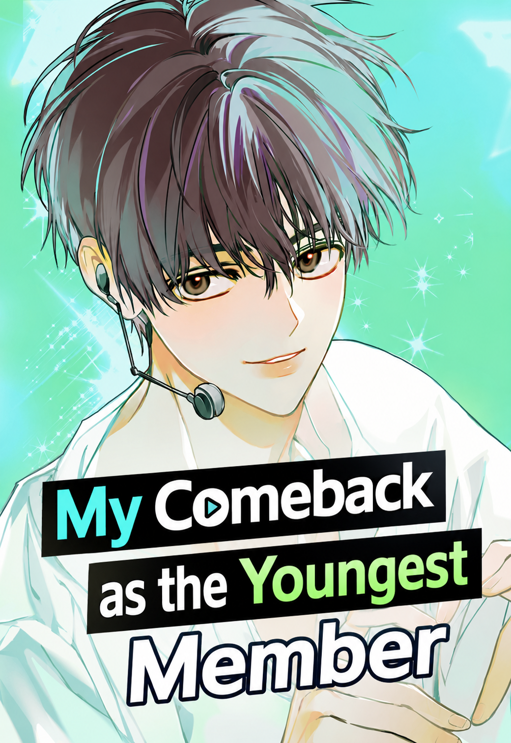 My Comeback as the Youngest Member