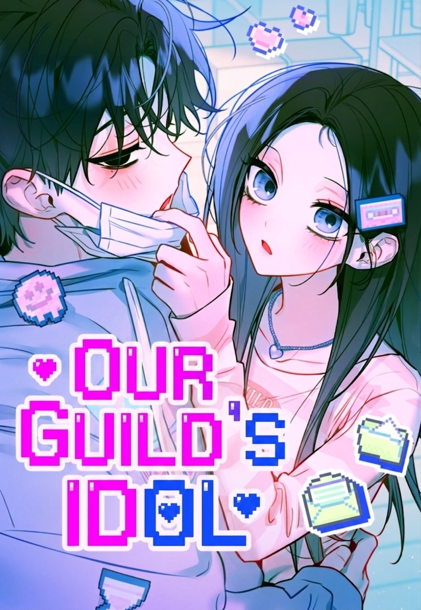 Our Guild's Idol