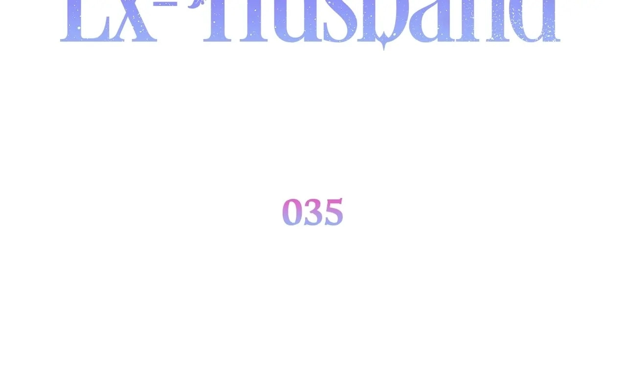 How To Reject My Obsessive Ex-Husband Chapter 35 Page 35