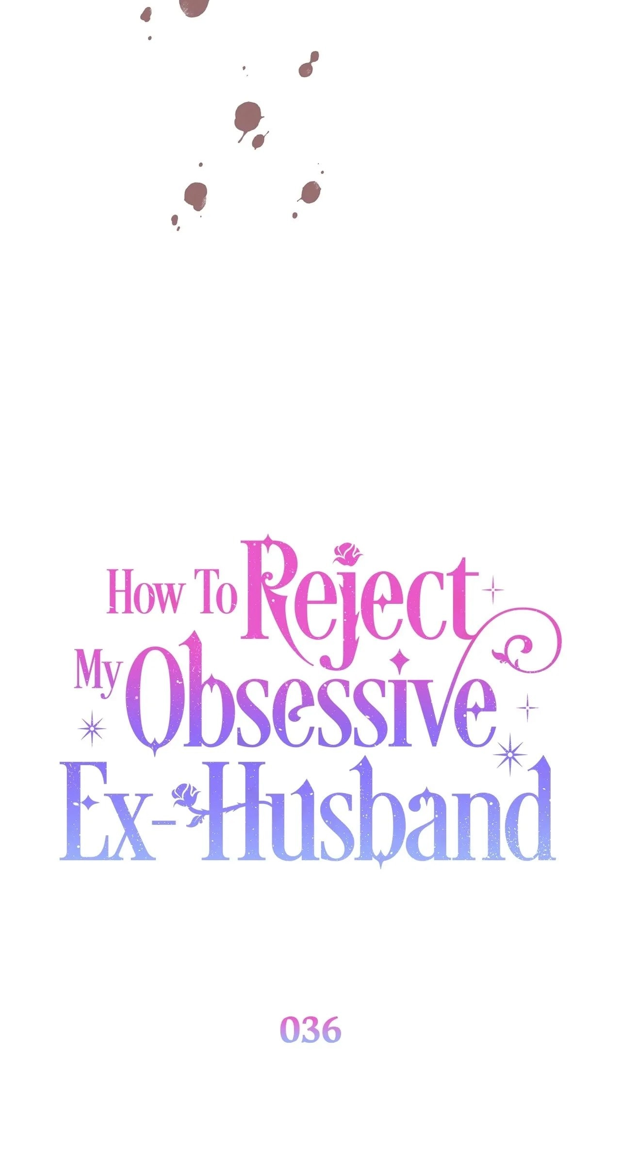 How To Reject My Obsessive Ex-Husband Chapter 36 Page 54