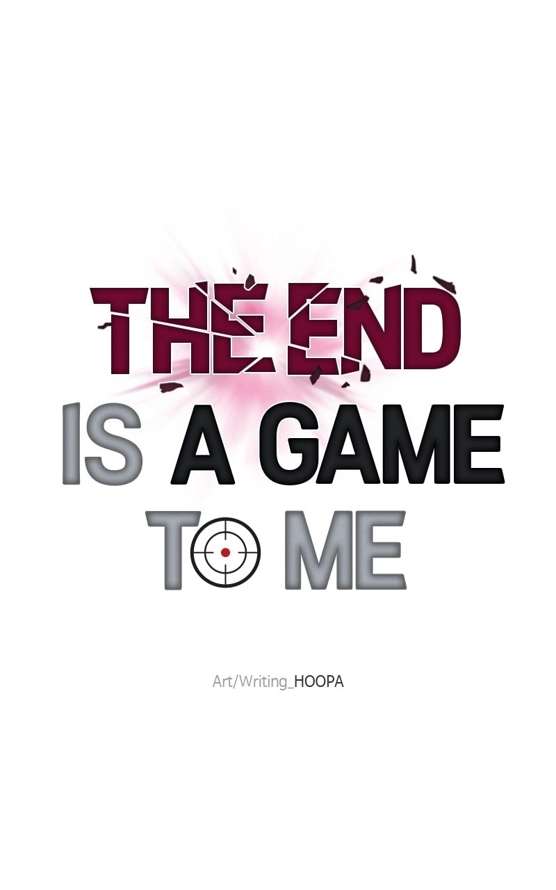 The End is a Game to Me Chapter 20 Page 44
