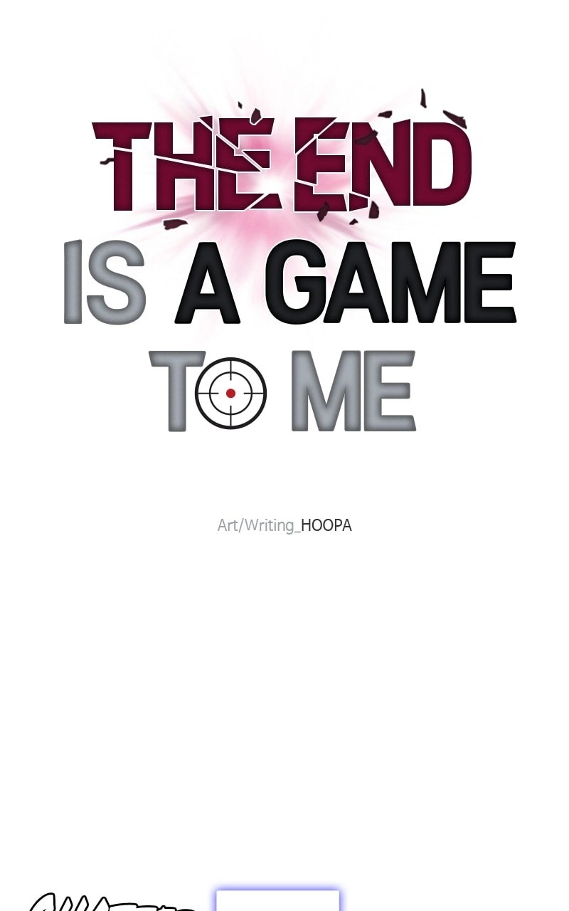 The End is a Game to Me Chapter 38 Page 46