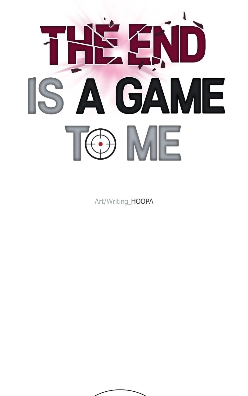 The End is a Game to Me Chapter 28 Page 116