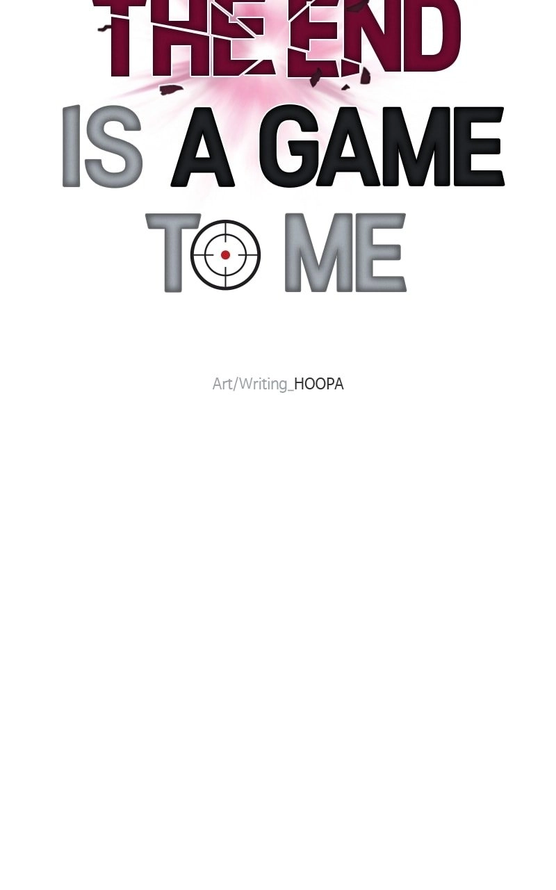 The End is a Game to Me Chapter 36 Page 74