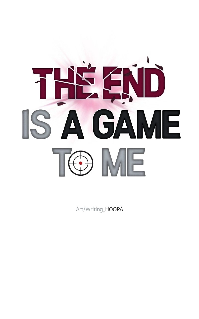 The End is a Game to Me Chapter 6 Page 35