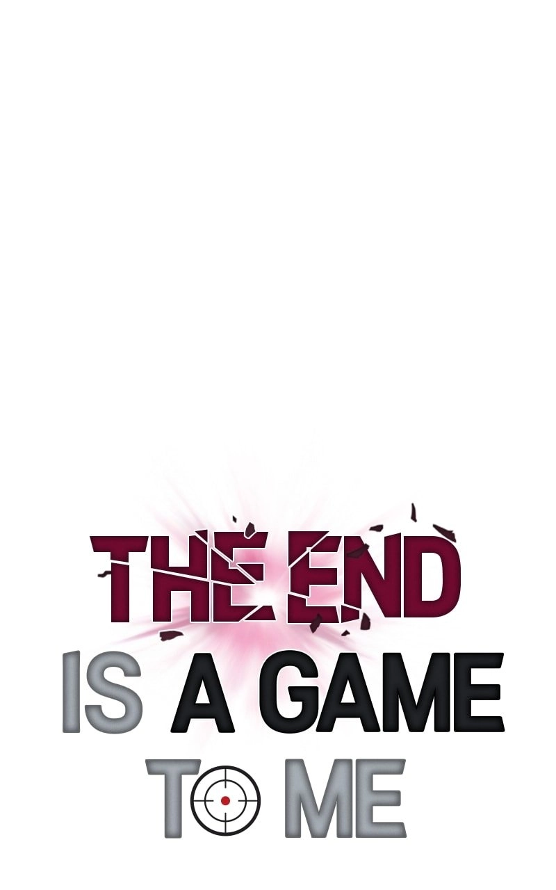 The End is a Game to Me Chapter 39 Page 64