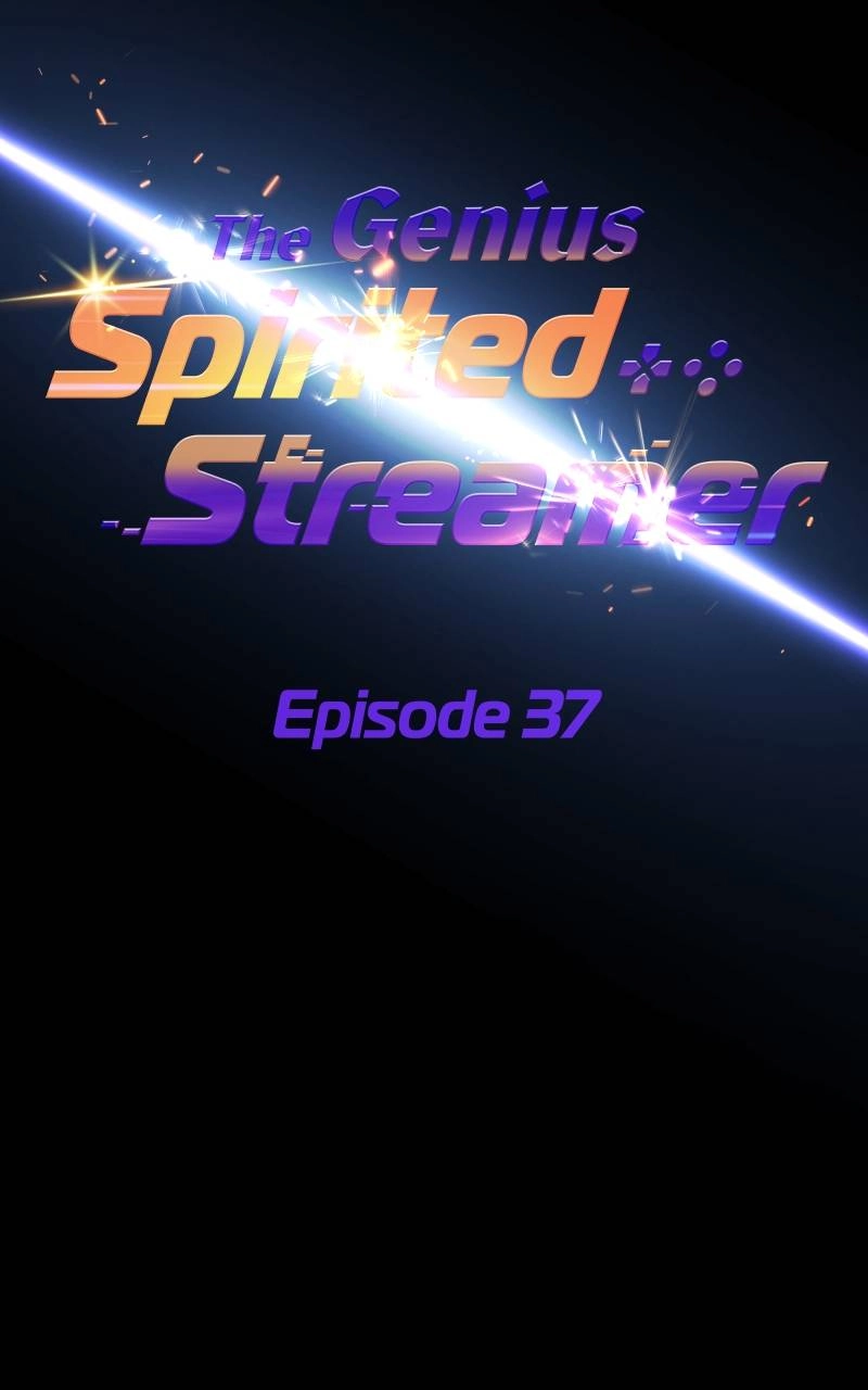 The Genius Spirited Streamer Chapter 37 Page 35